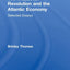 The Industrial Revolution and the Atlantic Economy: Selected Essays