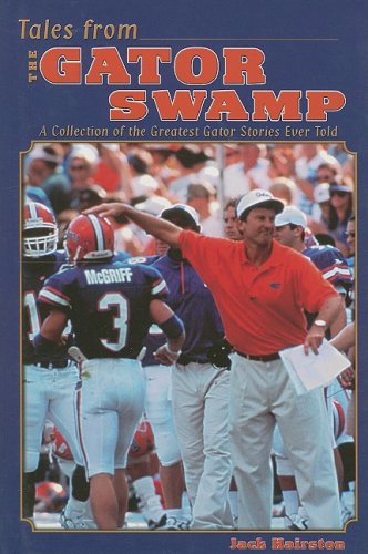 Tales from the Gator Swamp
