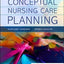 Conceptual Nursing Care Planning