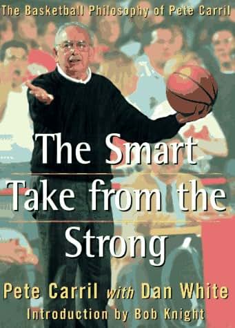 The Smart Take from the Strong: The Basketball Philosophy of