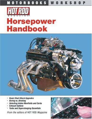 Hot Rods Horsepower Handbook