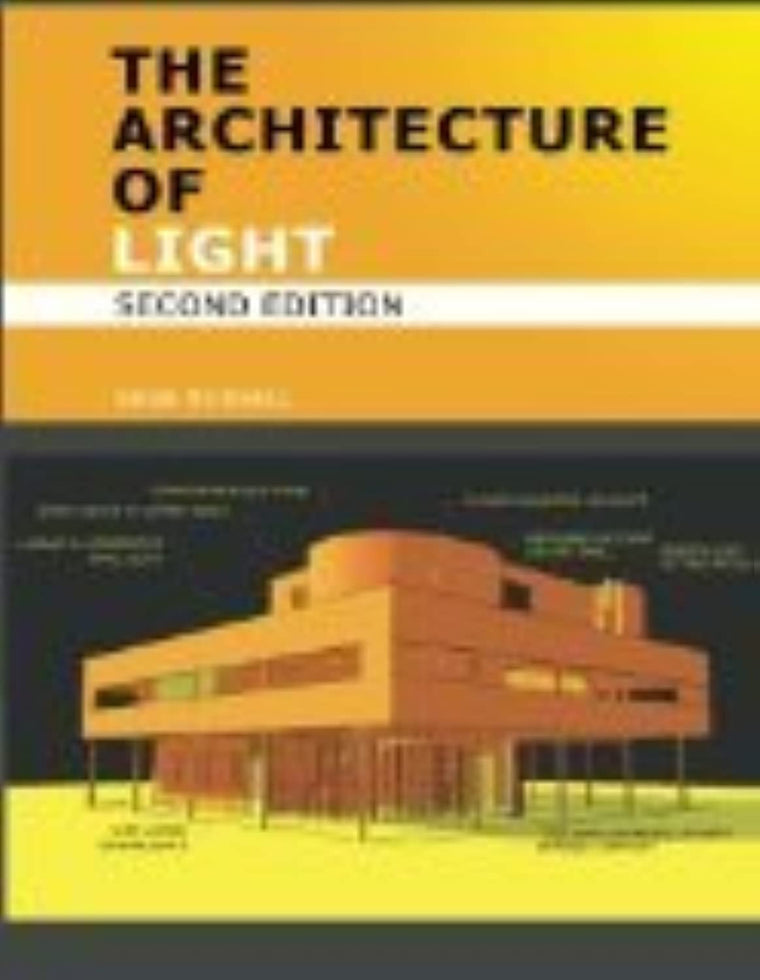 The Architecture Of Light (2nd Edition): A textbook of procedures and practices for the Architect, Interior Designer and Lighting Designer. — back cover
