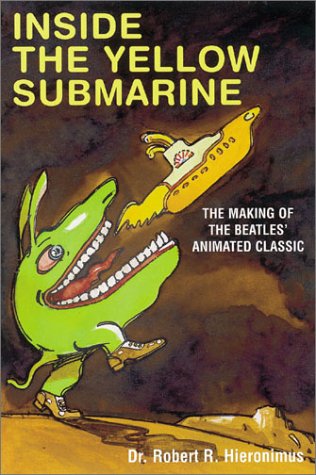 Inside the Yellow Submarine: The Making of the Beatles' Anim