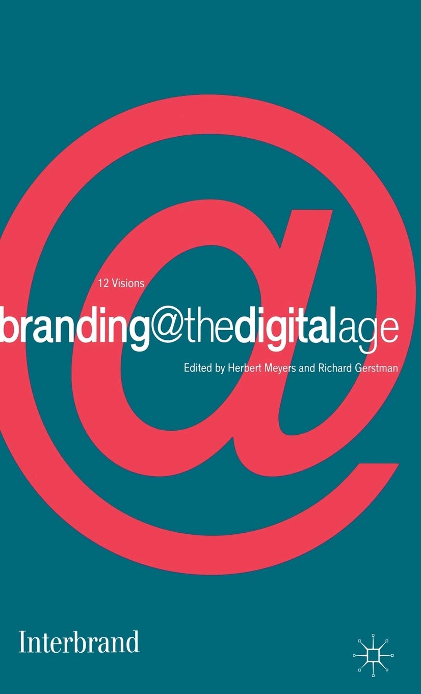 Branding@ the Digital Age: Herb Meyers and Richard Gerstman