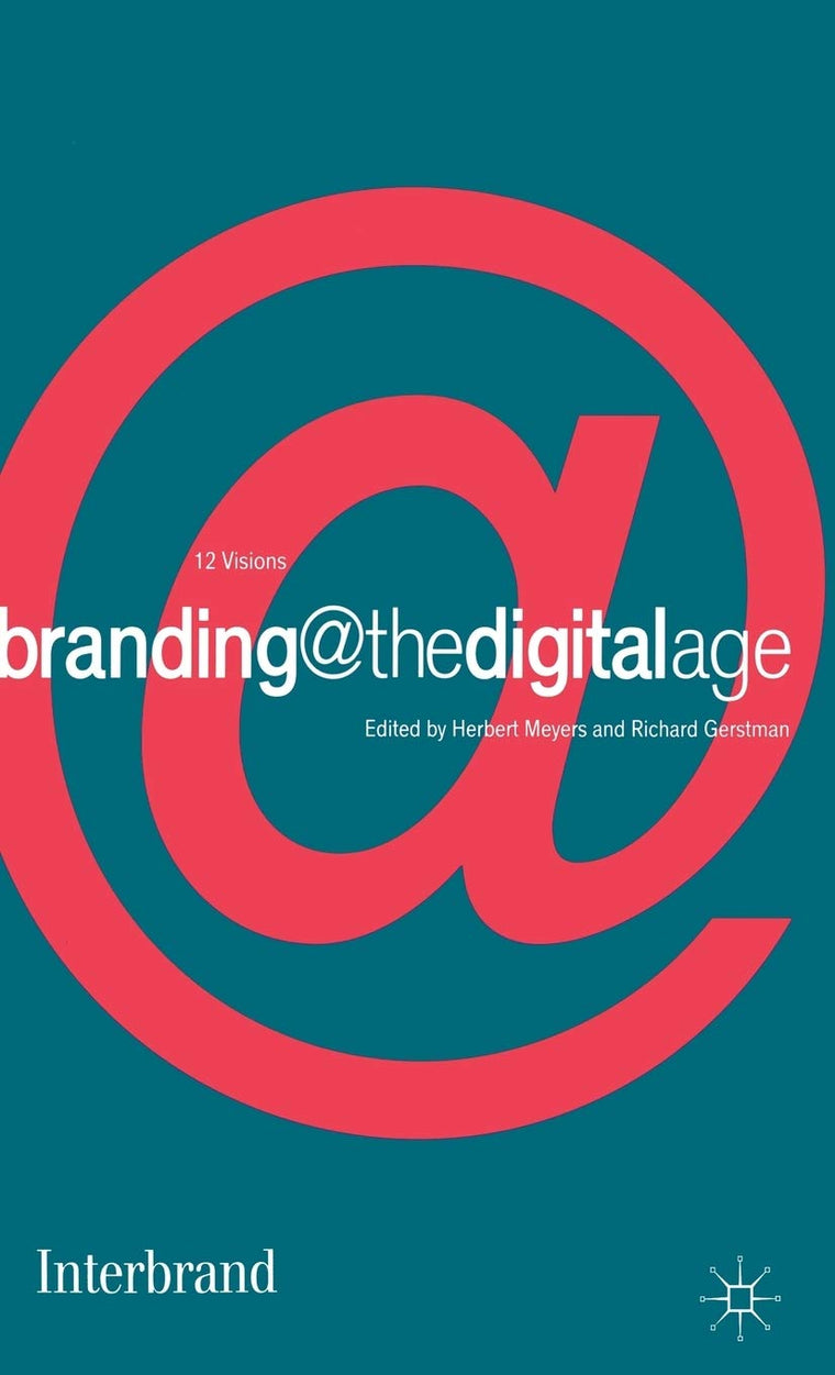 Branding@ the Digital Age: Herb Meyers and Richard Gerstman