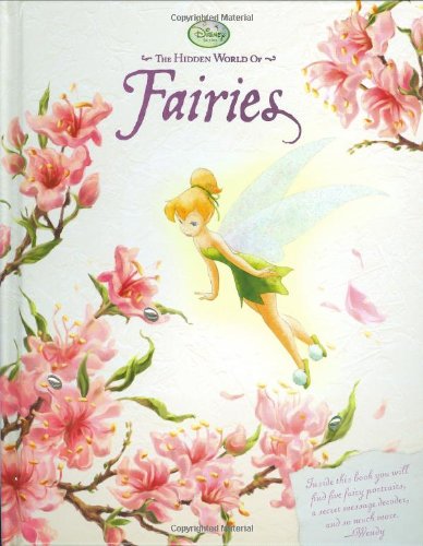 The Hidden World of Fairies (Disney Fairies) by Disney Books