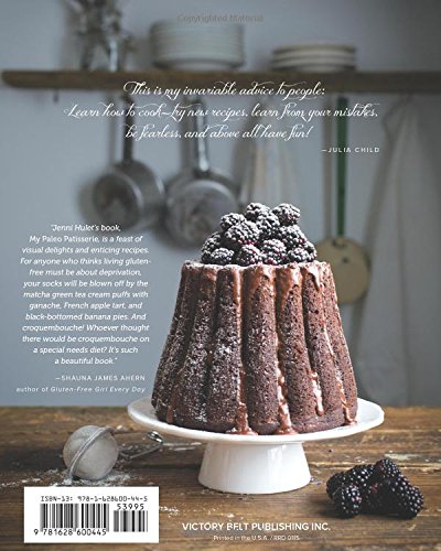 My Paleo Patisserie: An Artisan Approach to Grain Free Baking