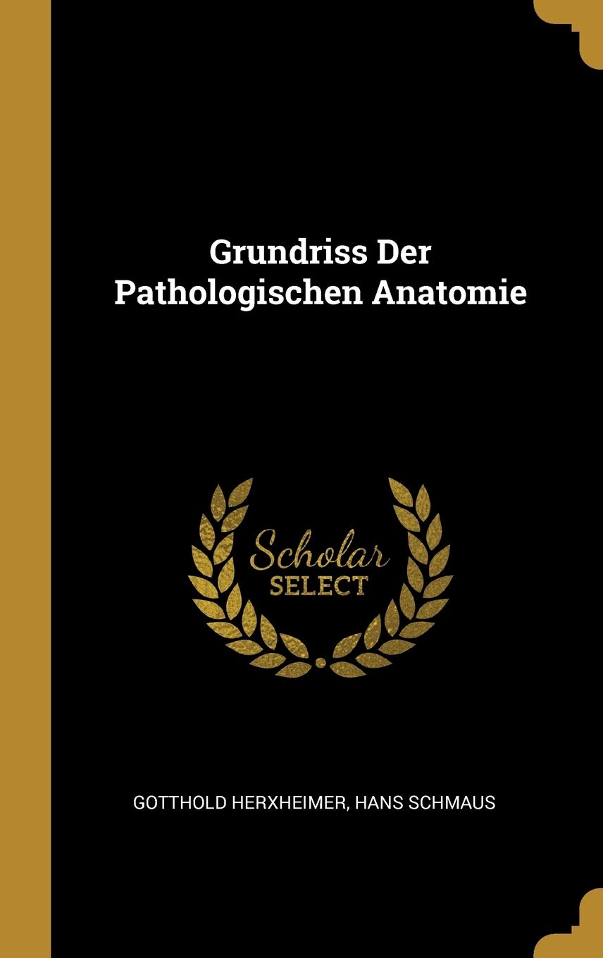 Grundriss Der Pathologischen Anatomie (German Edition)
