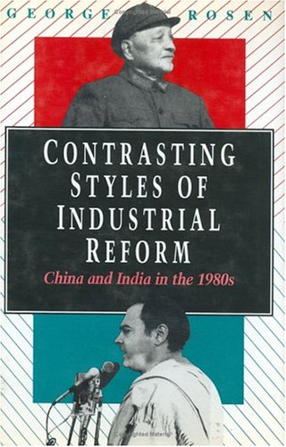 Contrasting Styles of Industrial Reform: China and India in the 1980s