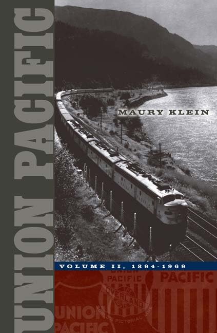 Union Pacific: Volume II, 1894-1969 (Volume 2)