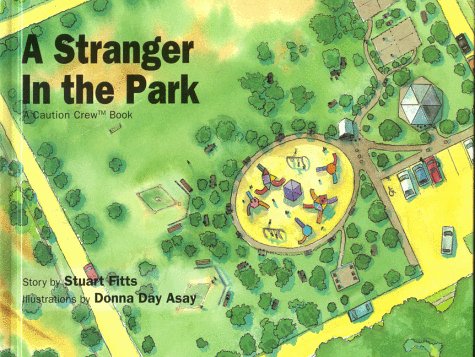 A Stranger in the Park : A Caution Crew Book (Caution Crew)