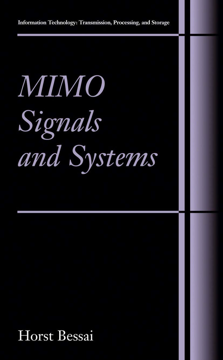 MIMO Signals and Systems (Information Technology: Transmission, Processing and Storage)