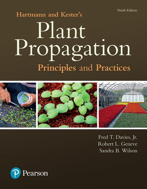Hartmann & Kester's Plant Propagation: Principles and Practices (What's New in Trades & Technology)