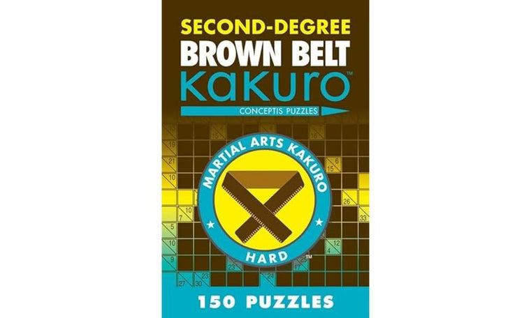 Second-Degree Brown Belt Kakuro (Martial Arts Puzzles Series)