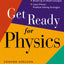 Get Ready for Physics