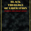 A Black Theology of Liberation