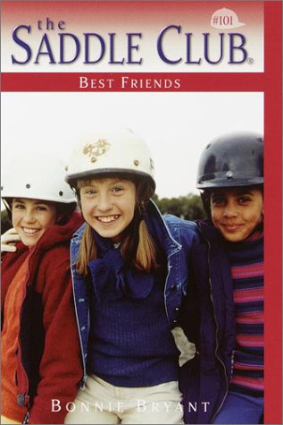 Best Friends (Saddle Club No. 101) by Bryant, Bonnie