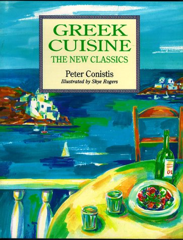 Greek Cuisine - The New Classics