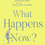 What Happens Now?: the most hilarious and feel-good, second-chance romance novel for 2023