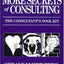 More Secrets of Consulting: The Consultant's Tool Kit