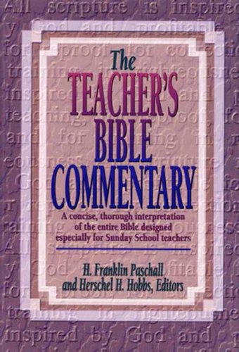 The Teacher's Bible Commentary: A concise, thorough interpre
