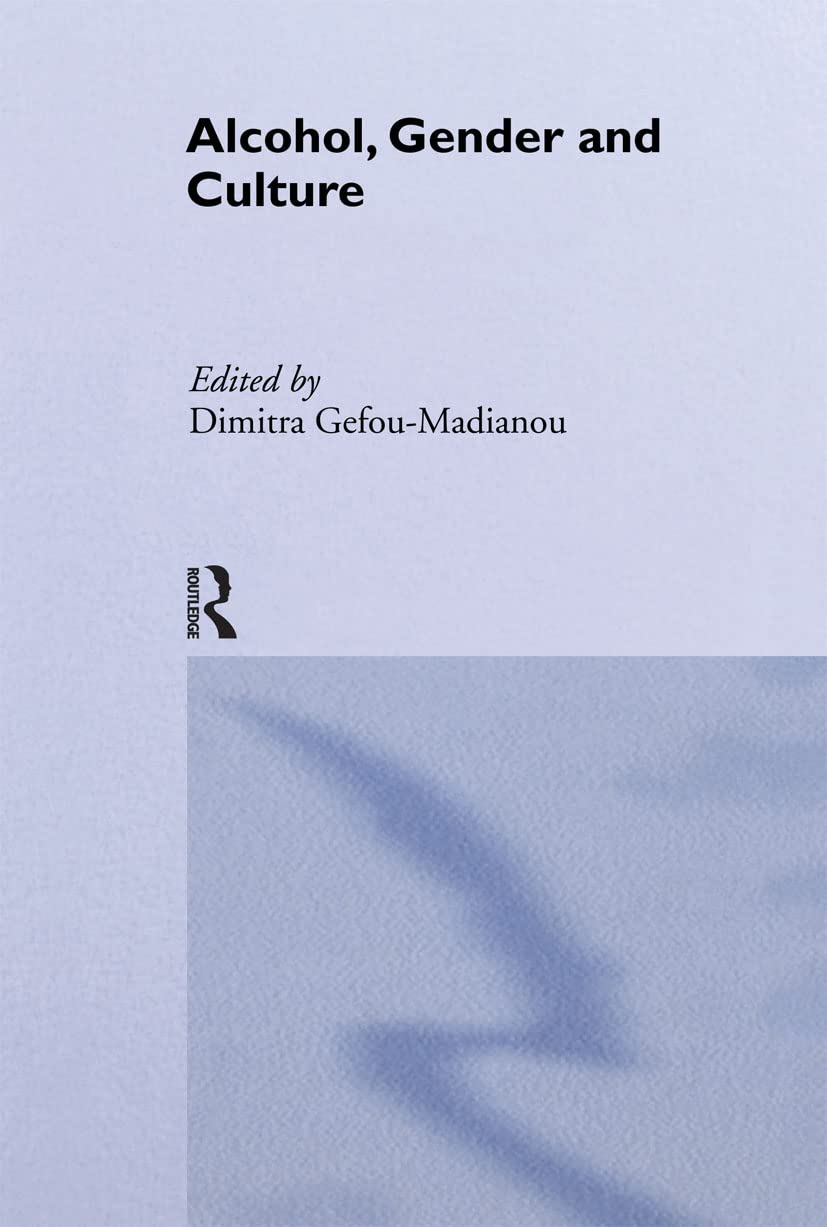 Alcohol, Gender and Culture (European Association of Social Anthropologists)