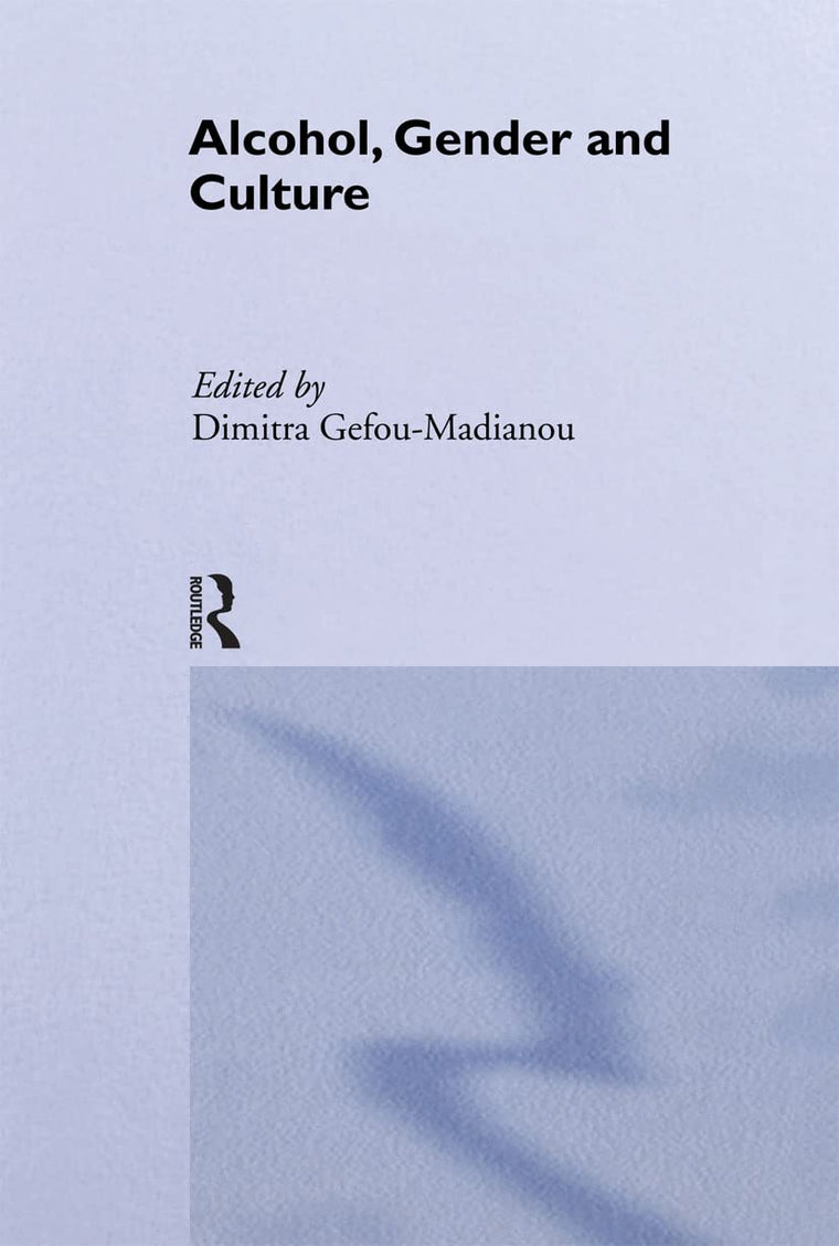 Alcohol, Gender and Culture (European Association of Social Anthropologists)