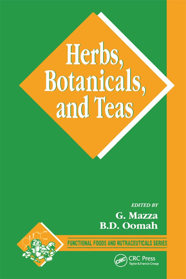 Herbs, Botanicals and Teas (Functional Foods and Nutraceuticals)