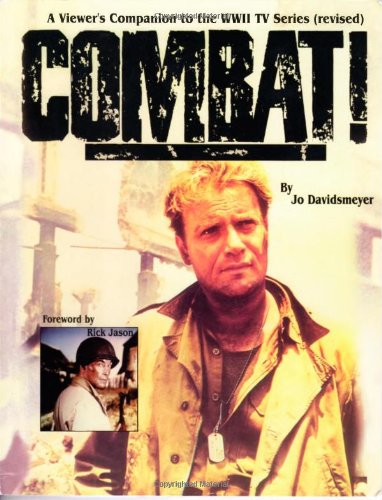 Combat! A Viewer's Companion to the WWII TV Series, Revised Edition