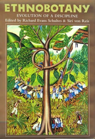 Ethnobotany: Evolution of a Discipline