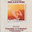 Relaxation - (Super Consciousness)