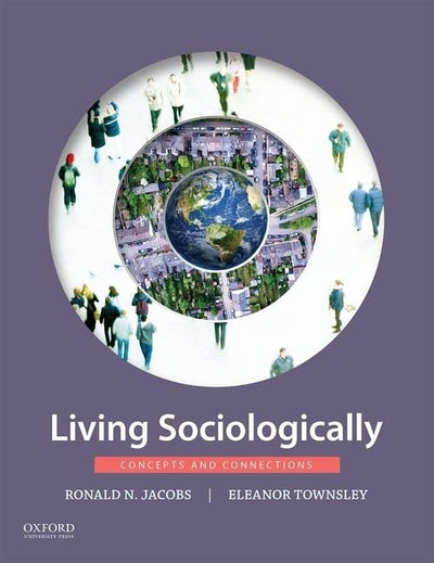 Living Sociologically: Concepts and Connections by Jacobs, R