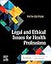Legal and Ethical Issues for Health Professions