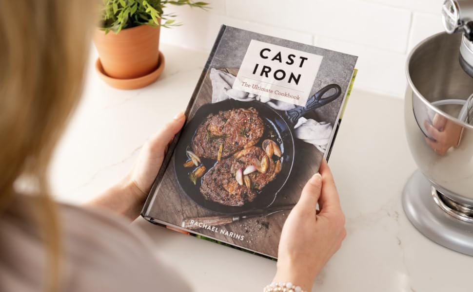 Cast Iron: The Ultimate Cookbook With More Than 300 International Cast Iron Skillet Recipes