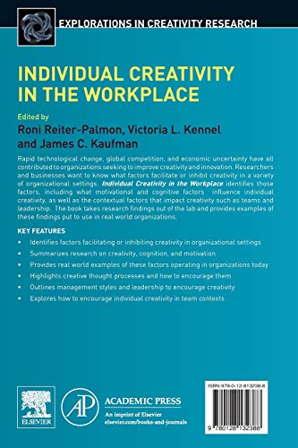 Individual Creativity in the Workplace (Explorations in Creativity Research)