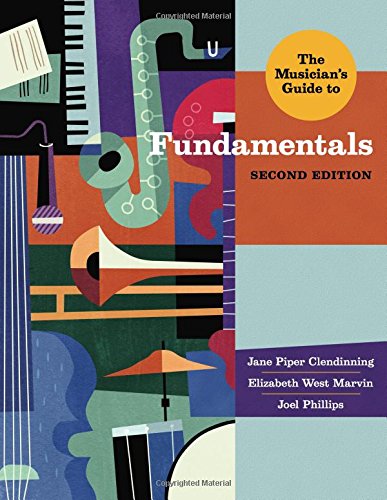 The Musician's Guide to Fundamentals (Second Edition) (The Musician's Guide Series)