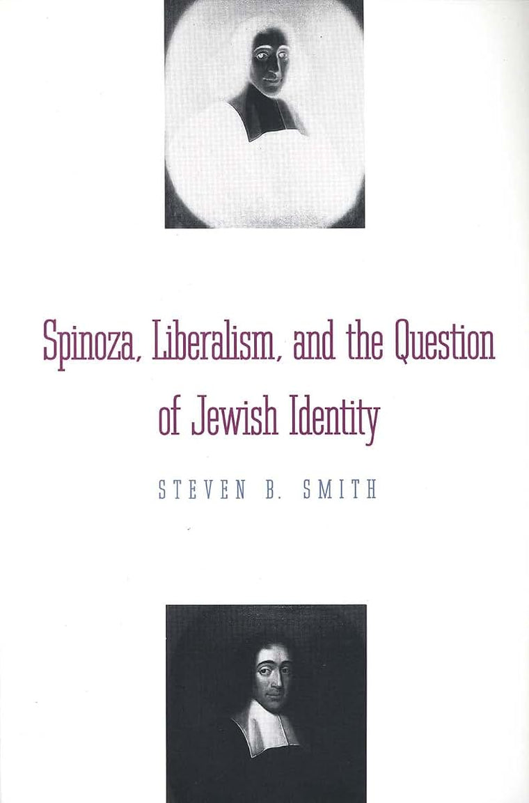Spinoza, Liberalism, and the Question of Jewish Identity
