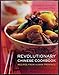 Revolutionary Chinese Cookbook: Recipes from Hunan Province