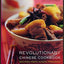 Revolutionary Chinese Cookbook: Recipes from Hunan Province