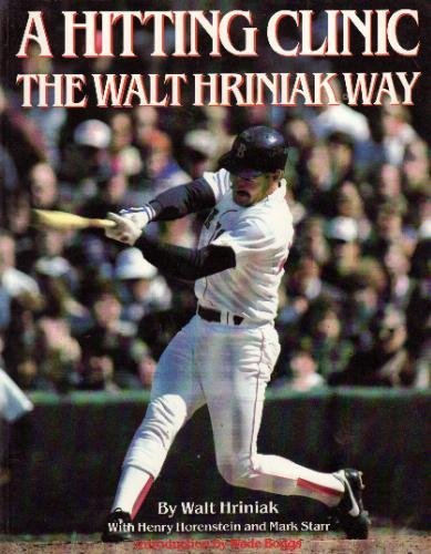 A Hitting Clinic: The Walt Hriniak Way