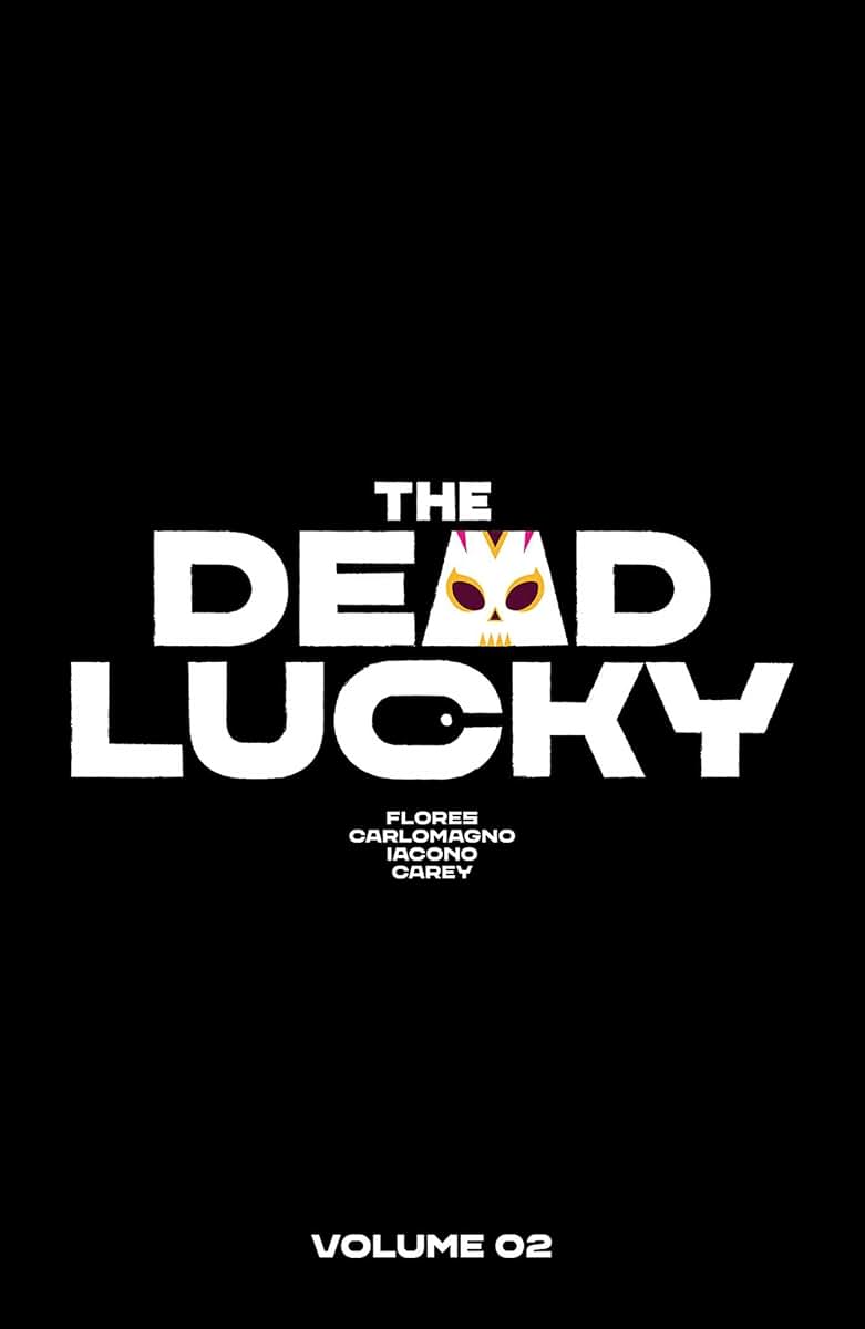 The Dead Lucky Volume 2: A Massive-Verse Book (2) (Dead Lucky, 2)