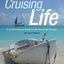 The Cruising Life: A Commonsense Guide for the Would-Be Voyager