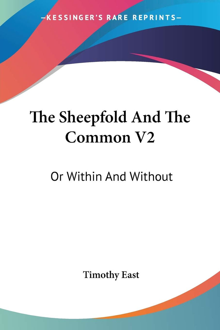 The Sheepfold And The Common V2: Or Within And Without