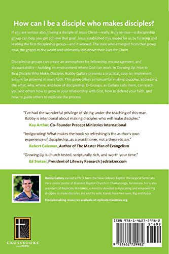 Growing Up: How to Be a Disciple Who Makes Disciples