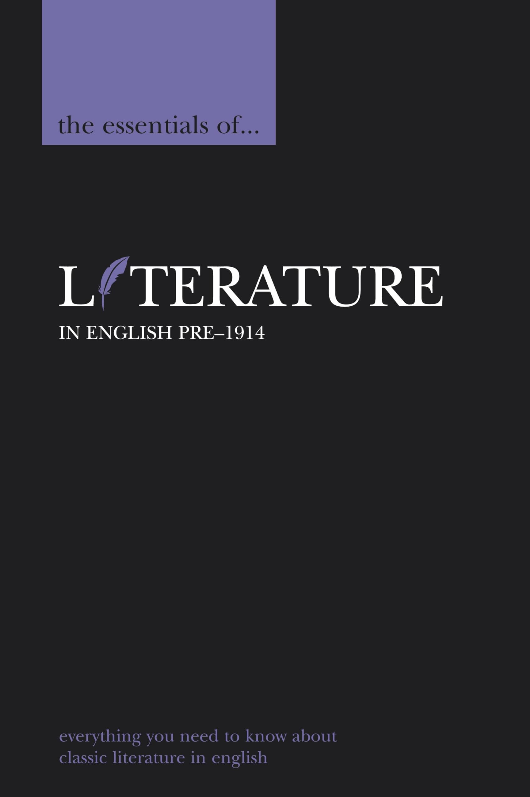 The Essentials of Literature in English, pre-1914 (Essential Reference)