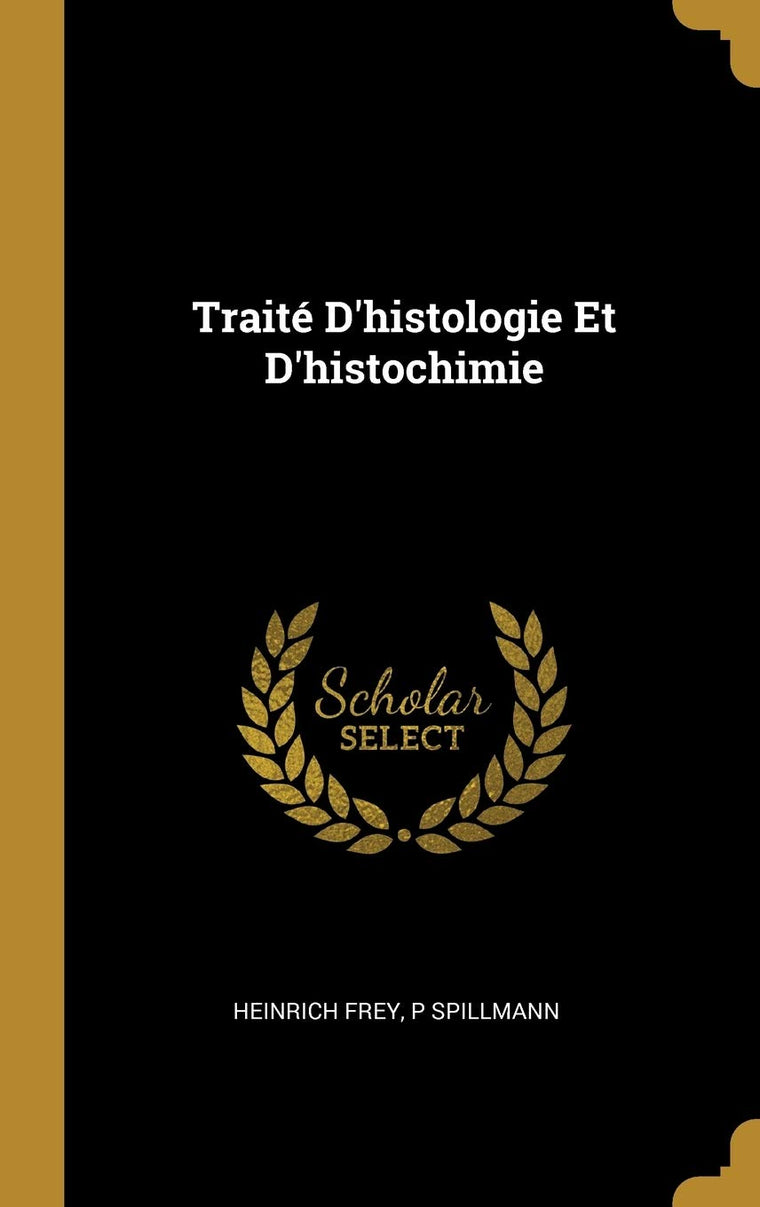 Traité D'histologie Et D'histochimie (French Edition)