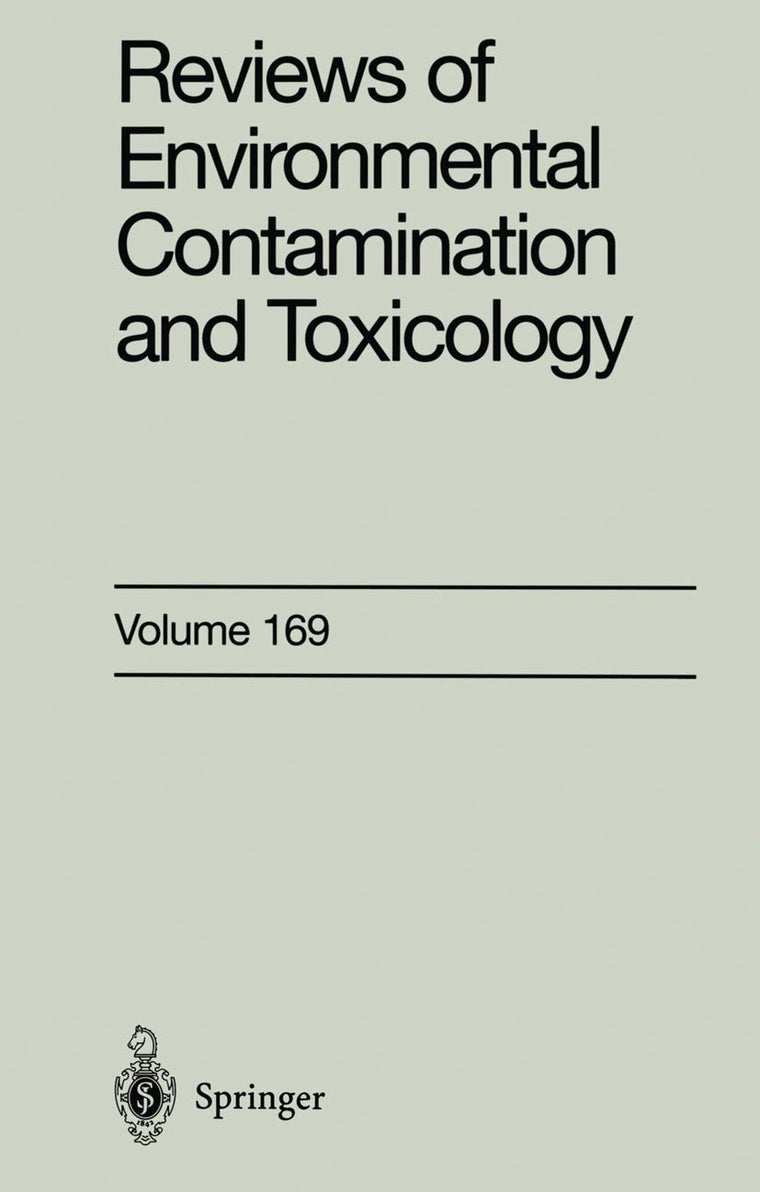 Reviews of Environmental Contamination and Toxicology: Continuation of Residue Reviews (Reviews of Environmental Contamination and Toxicology, 169)