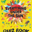Ladybird Everything Under the Sun Quiz Book A question for every day of the year.