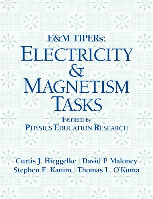E&M TIPERs: Electricity & Magnetism Tasks: Inspired by Physi