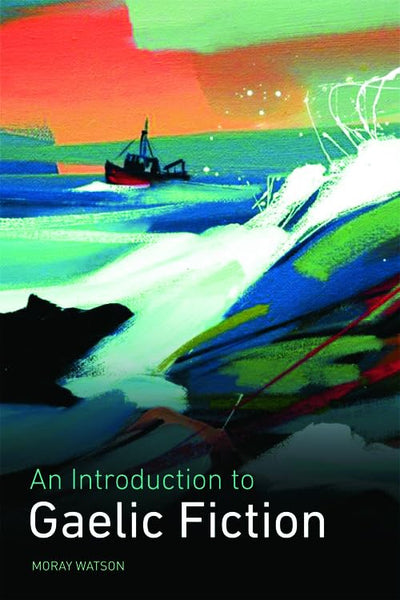 An Introduction to Gaelic Fiction